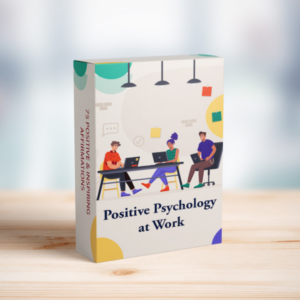 Positive Psychology At Work